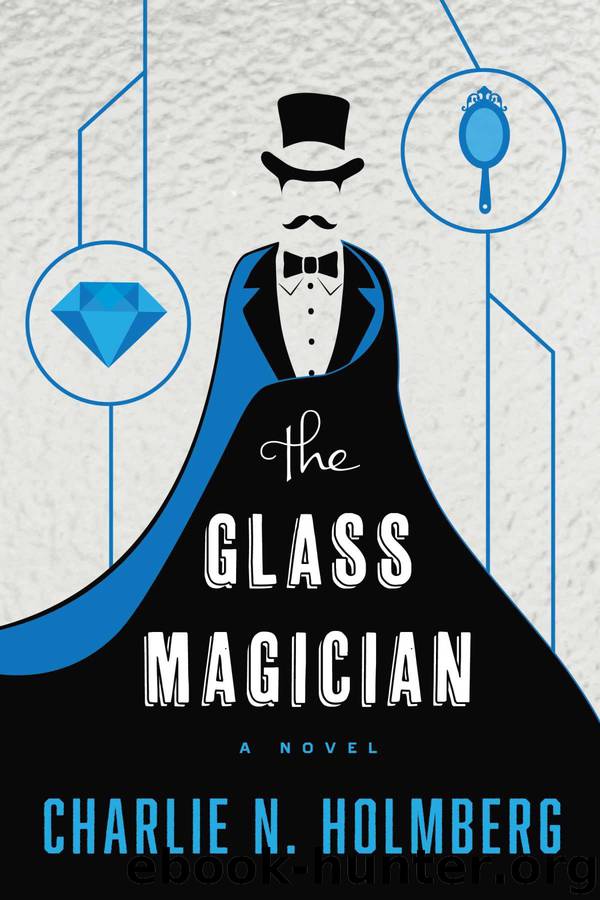 The Glass Magician by Holmberg Charlie N