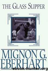 The Glass Slipper by Eberhart Mignon G