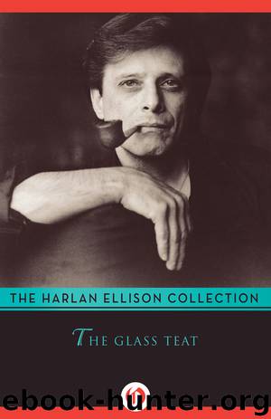 The Glass Teat by Harlan Ellison