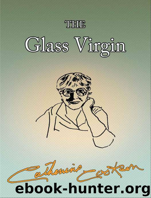 The Glass Virgin by Cookson Catherine
