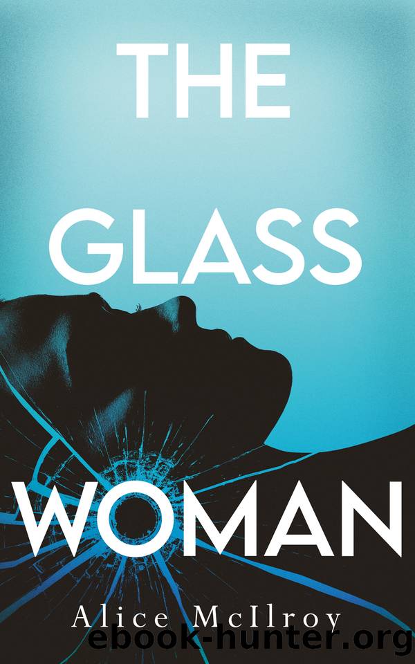 The Glass Woman by Alice McIlroy Alice