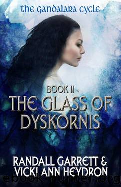 The Glass of Dyskornis by Randall Garrett & Vicki Ann Heydron
