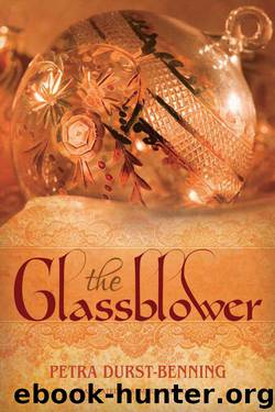 The Glassblower (The Glassblower Trilogy Book 1) by Durst-Benning Petra