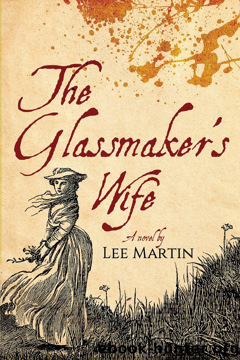 The Glassmaker's Wife by Lee Martin