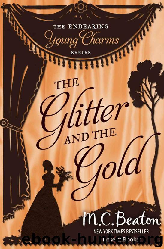 The Glitter and the Gold (Endearing Young Charms Book 7) by Beaton M. C