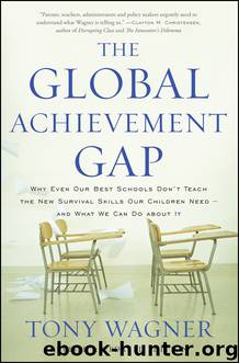 The Global Achievement Gap by Tony Wagner