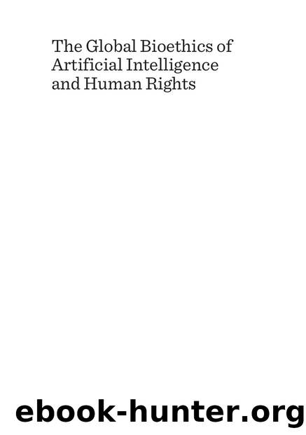 The Global Bioethics of Artificial Intelligence and Human Rights by Dominique J. Monlezun