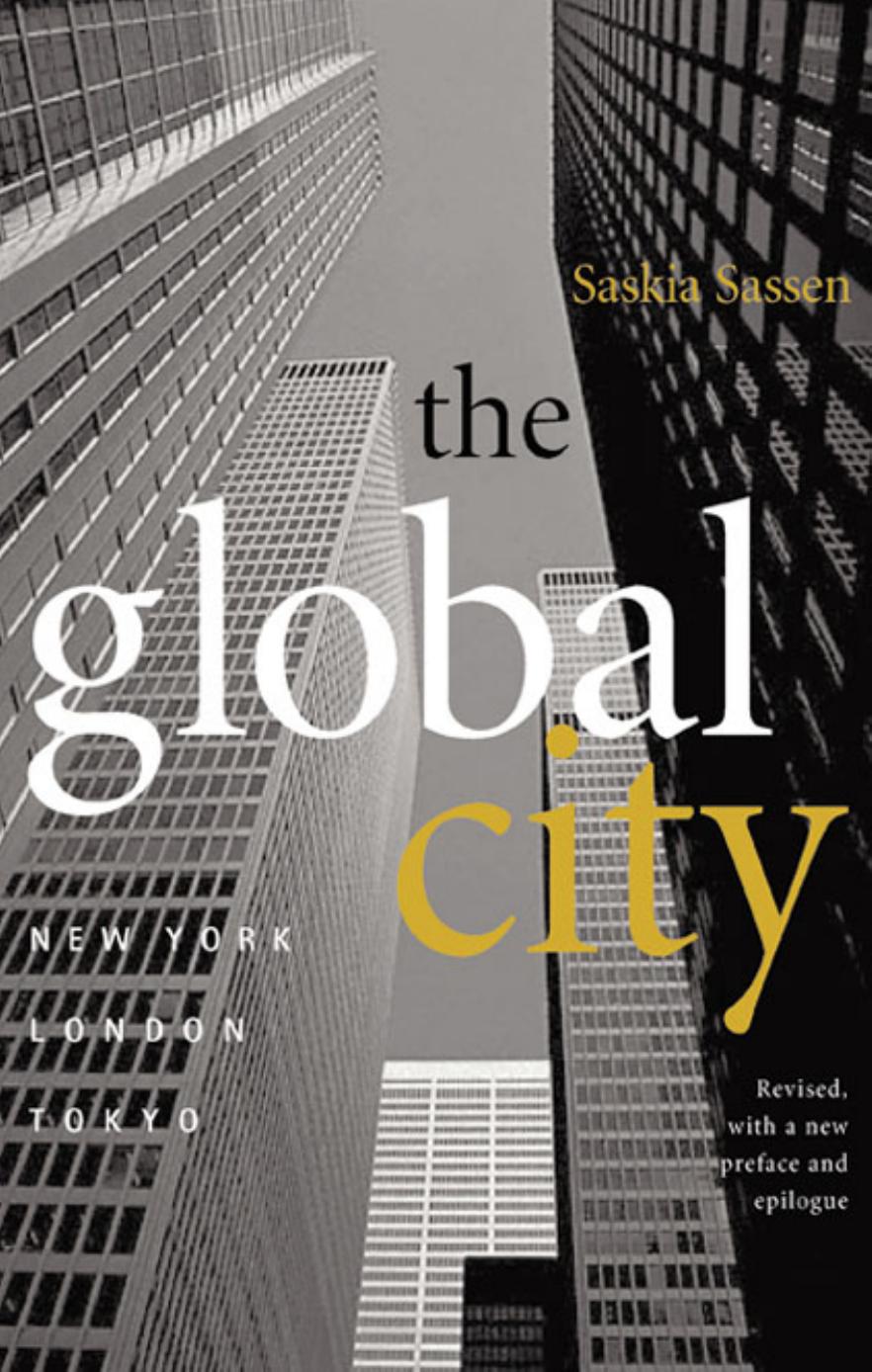 The Global City: New York, London, Tokyo by Saskia Sassen