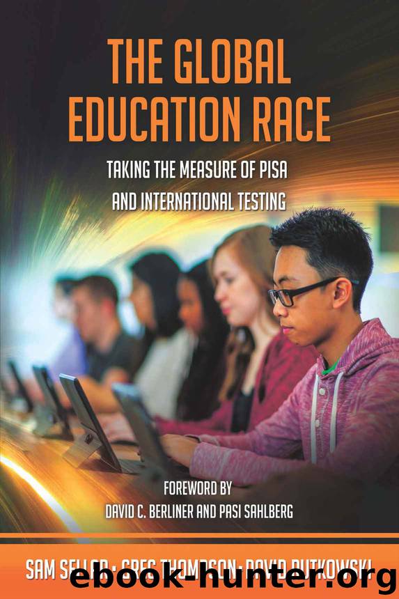 The Global Education Race: Taking the Measure of PISA and International Testing by Sam Sellar & Greg Thompson & David Rutkowski