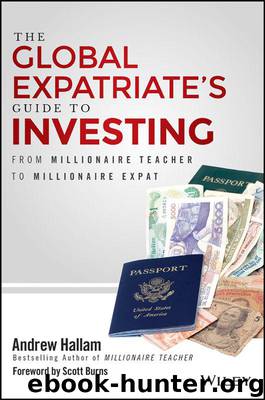 The Global Expatriate's Guide to Investing: From Millionaire Teacher to Millionaire Expat by Hallam Andrew