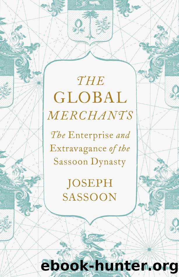 The Global Merchants by Joseph Sassoon