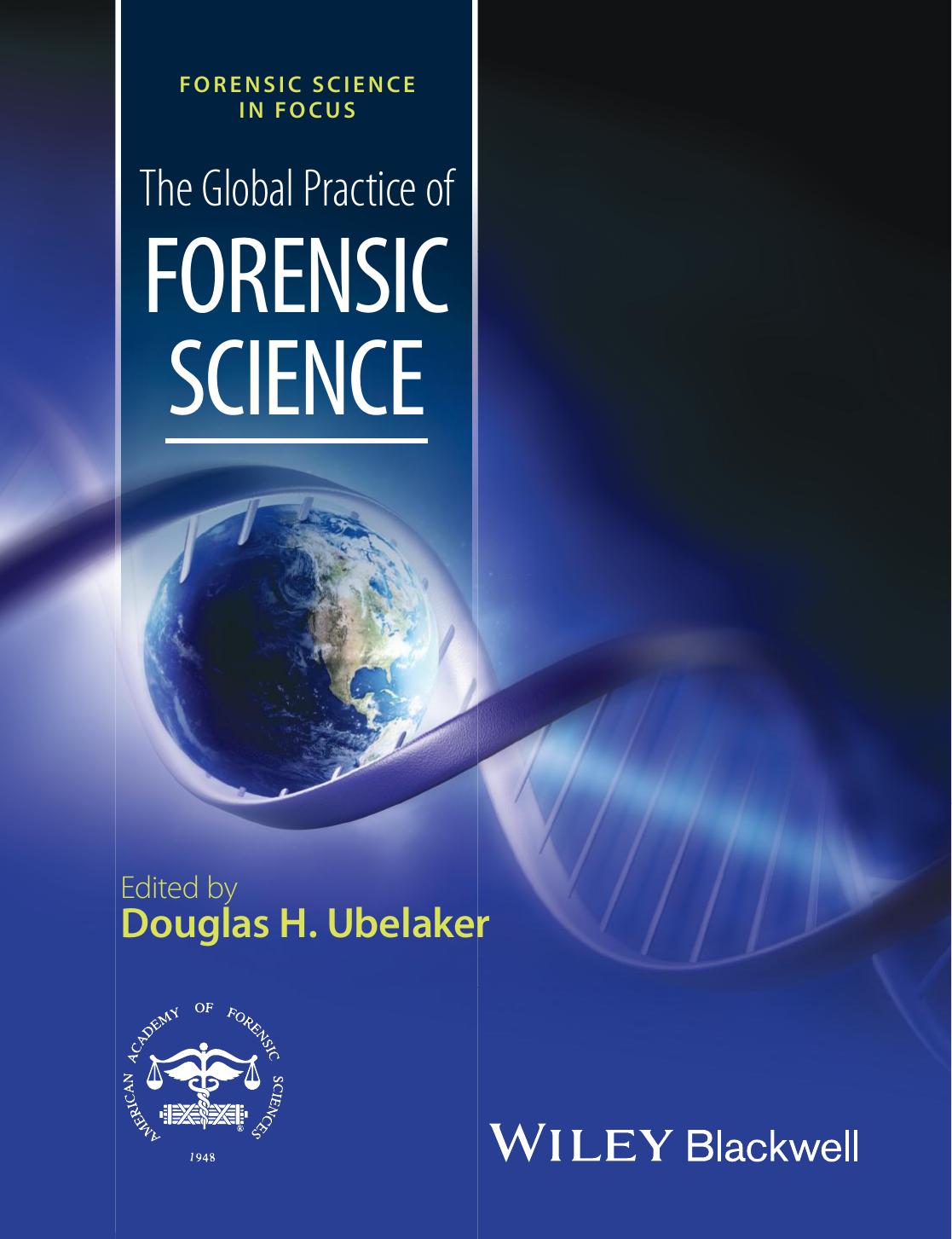 The Global Practice of Forensic Science by Douglas H. Ubelaker