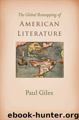 The Global Remapping of American Literature by Giles Paul