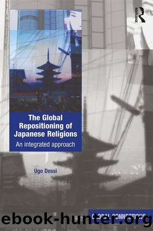 The Global Repositioning of Japanese Religions by Ugo Dessi