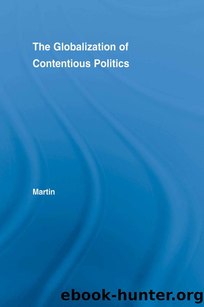 The Globalization of Contentious Politics by Martin Pamela;