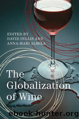 The Globalization of Wine by David Inglis;Anna-Mari Almila;