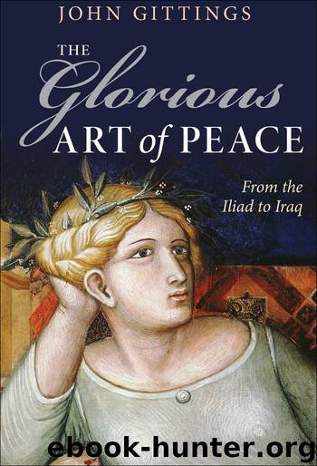 The Glorious Art of Peace by Gittings John