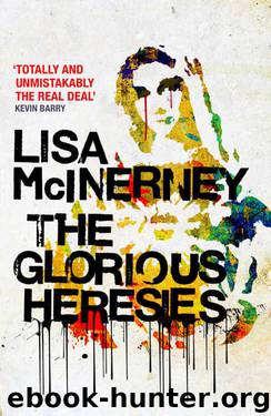 The Glorious Heresies by Lisa McInerney