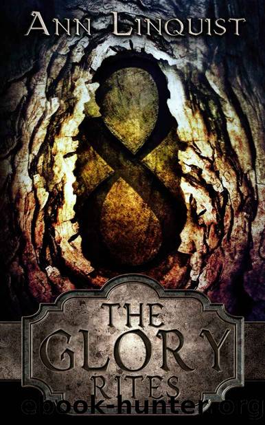 The Glory Rites by Ann Linquist