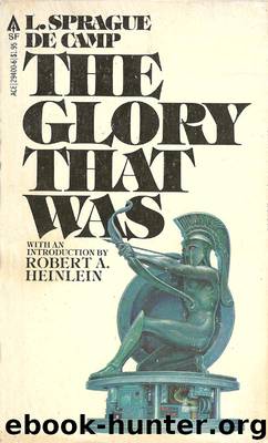 The Glory That Was by L. Sprague de Camp