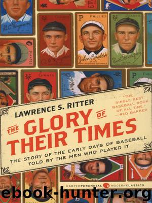 The Glory of Their Times by Lawrence S. Ritter