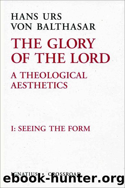 The Glory of the Lord, Vol 1 by Hans Urs von Balthasar