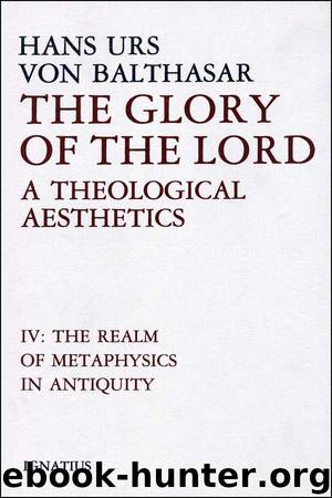 The Glory of the Lord, Vol. 4 by Hans Urs von Balthasar