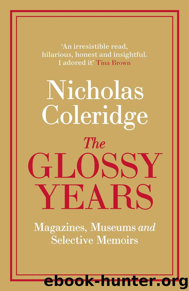 The Glossy Years by Nicholas Coleridge