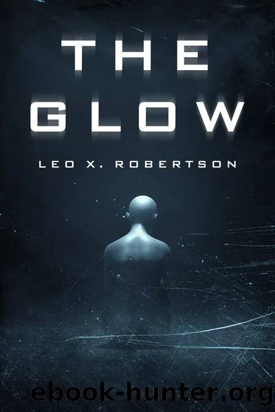 The Glow by Leo X. Robertson