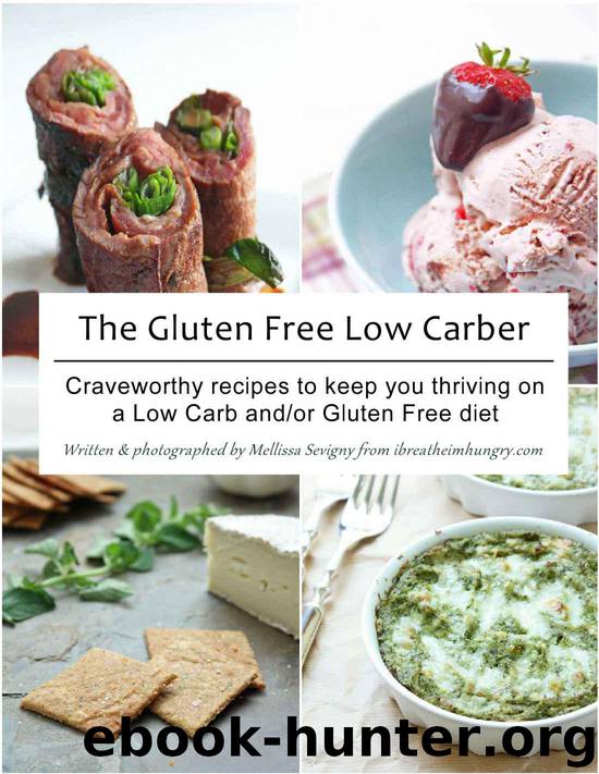The Gluten Free Low Carber by Mellissa Sevigny