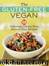 The Gluten-Free Vegan by Susan O'Brien