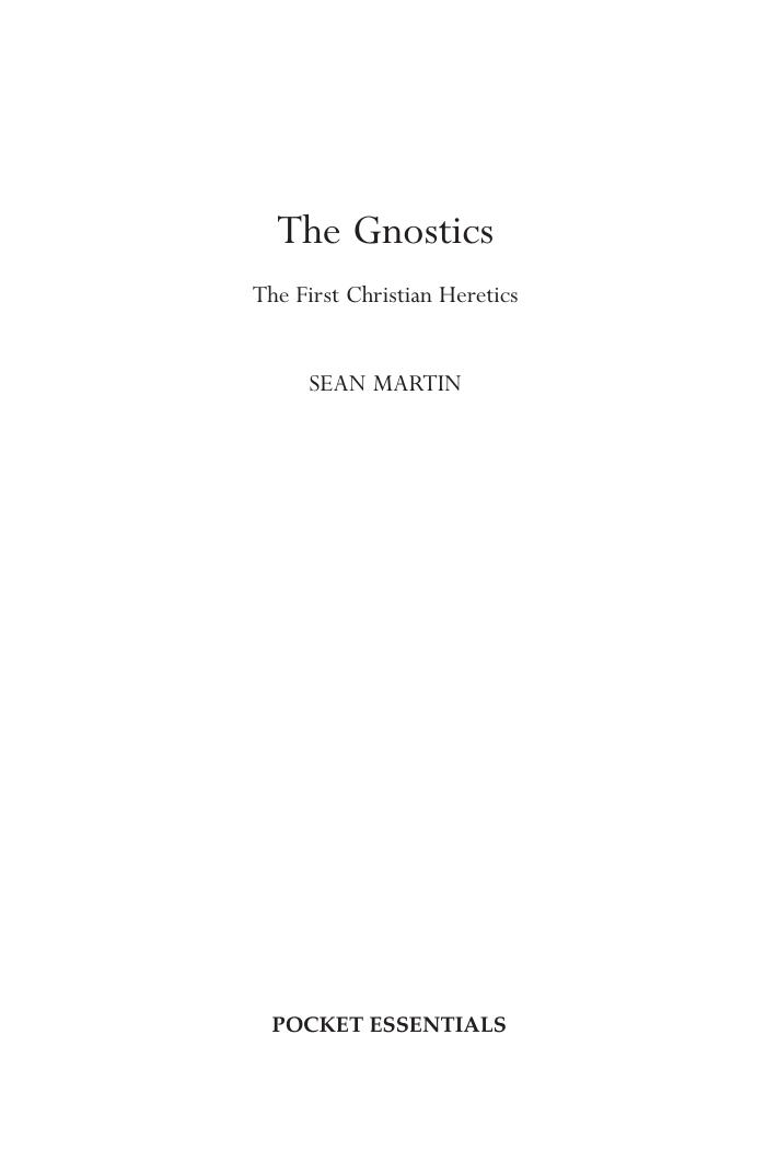 The Gnostics: The First Christian Heretics (Pocket Essential series) by Sean Martin