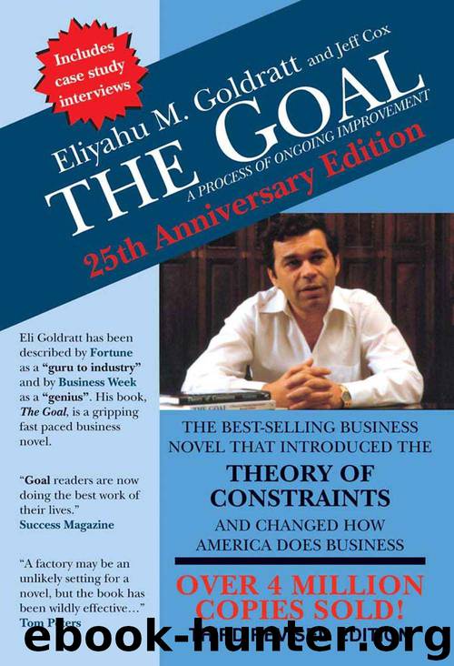 The Goal: A Process of Ongoing Improvement by Goldratt Eliyahu M. & Jeff Cox