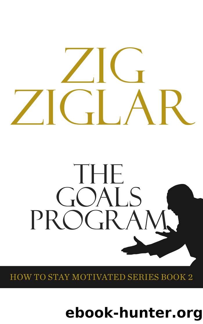 The Goals Program by Zig Ziglar