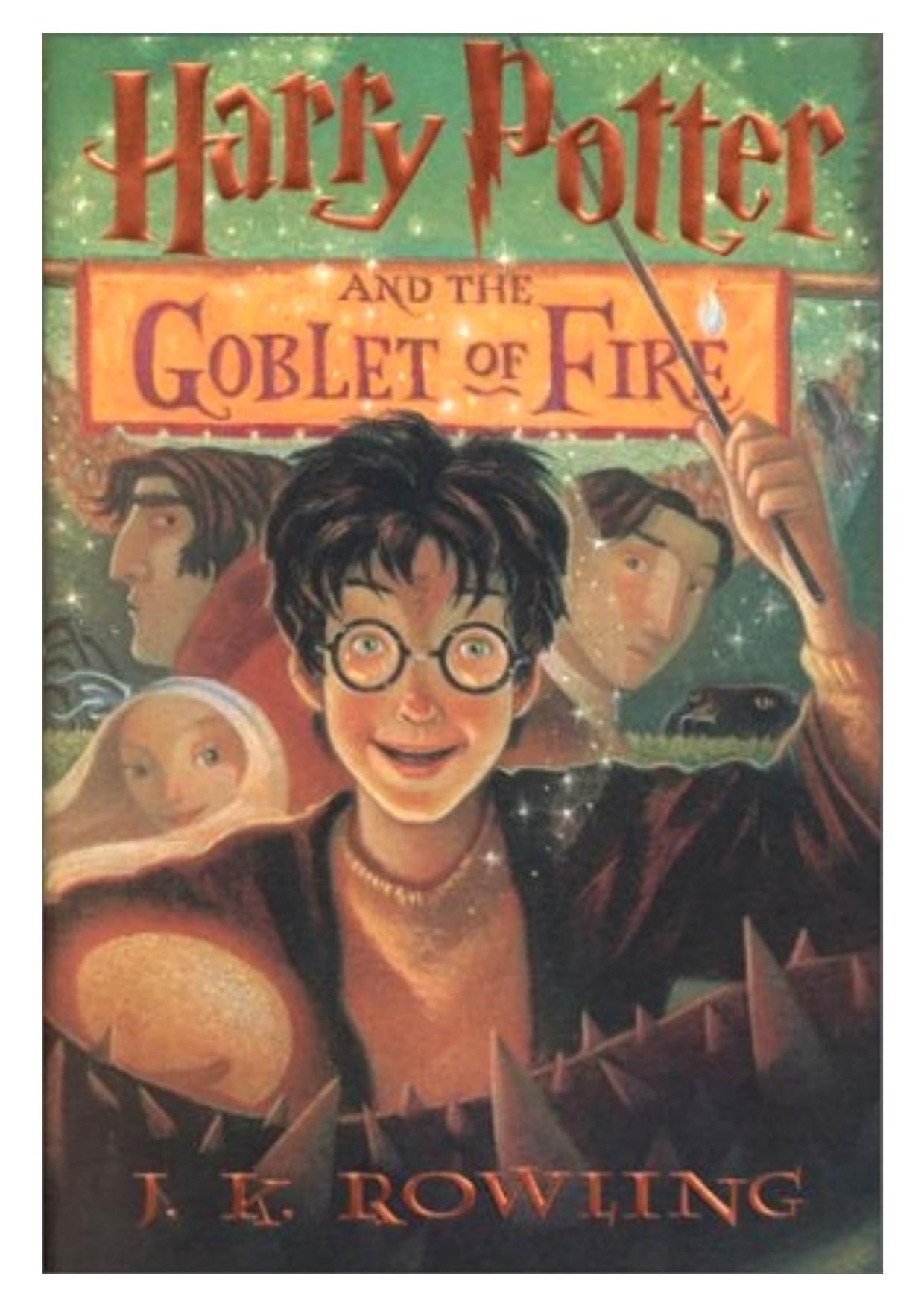 The Goblet of Fire by J. K. Rowling