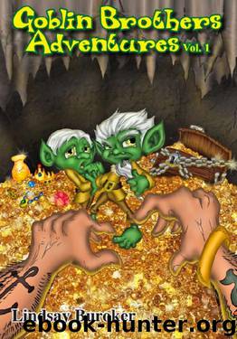 The Goblin Brothers Adventures by Lindsay Buroker