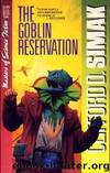 The Goblin Reservation by Clifford D. Simak