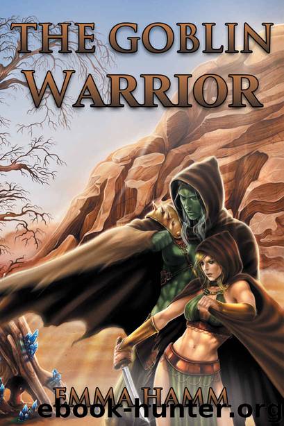 The Goblin Warrior (Beneath Sands Book 2) by Emma Hamm