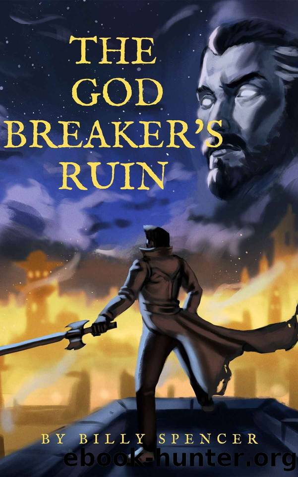 The God Breaker's Ruin by Billy Spencer