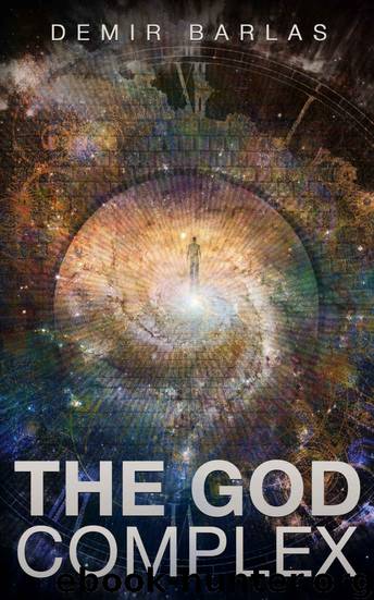 The God Complex by Demir Barlas