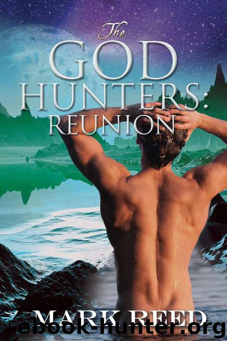 The God Hunters: Reunion by Reed Mark