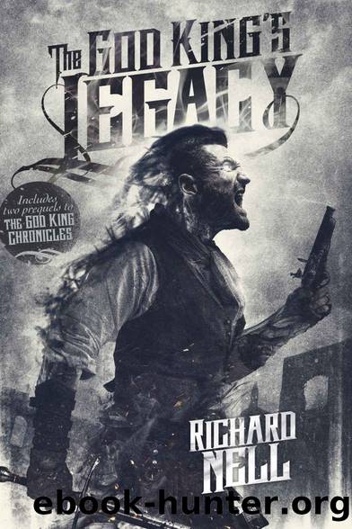 The God King's Legacy (God King Chronicles Book 1) by Richard Nell