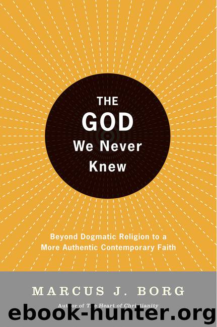 The God We Never Knew by Marcus J. Borg