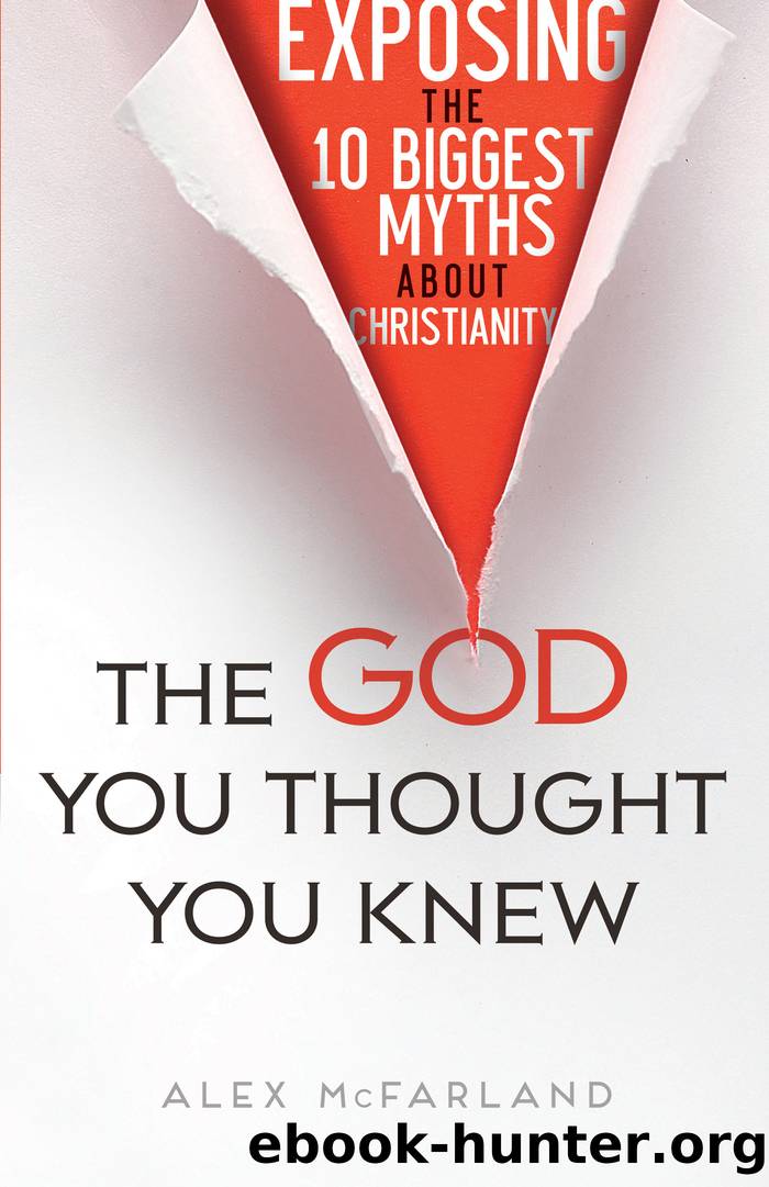 The God You Thought You Knew by Alex McFarland