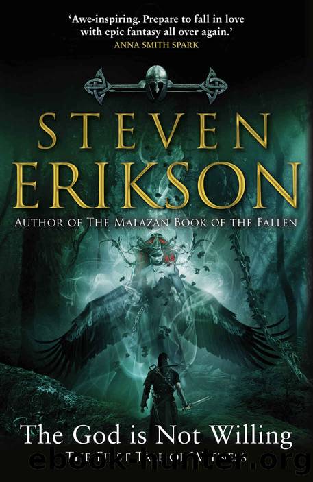 The God is Not Willing by Steven Erikson