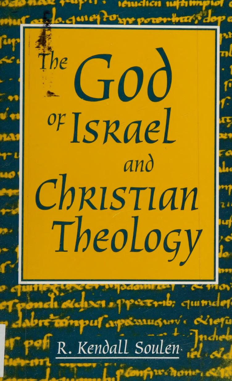 The God of Israel and Christian theology by R. Kendall Soulen