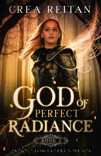 The God of Perfect Radiance (Immortal Stream: Children of the Gods Book 2) by Crea Reitan