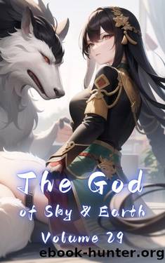 The God of Sky & Earth, Volume 29 by xianxiaengine & Gravity Tales