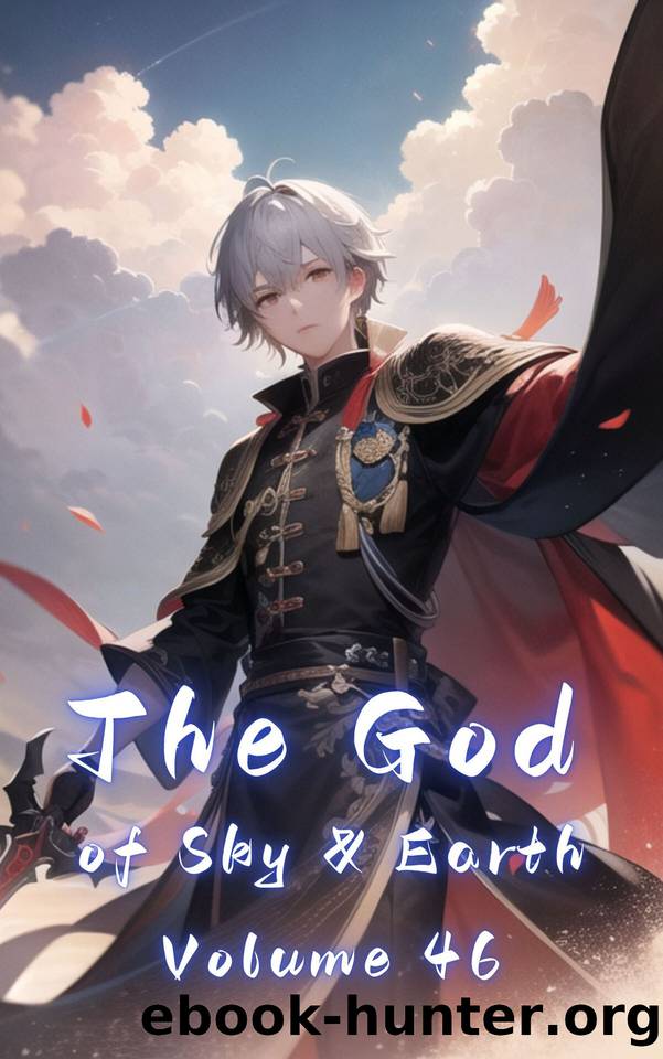 The God of Sky & Earth, Volume 46 by Tales Gravity