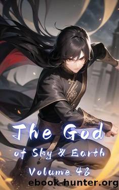The God of Sky & Earth, Volume 48 by Gravity Tales